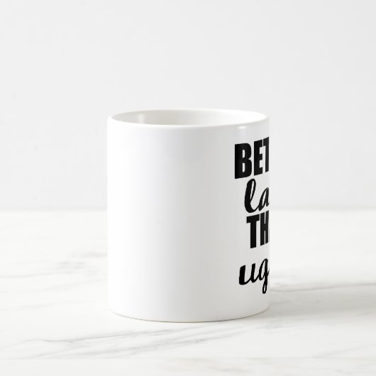 Besser spät als Ugly Funny Mug Kaffeetasse (Mittel)