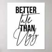 Besser spät als Ugly Poster (Vorne)