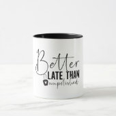 Besser spät als unpoliert, Nail Tech Tasse (Zentrum)