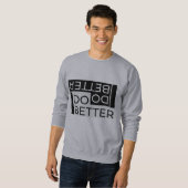 BESSER SWEATSHIRT (Vorne ganz)