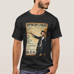 Besser vor einem Piraten T-Shirt