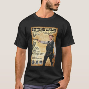 Besser vor einem Piraten T-Shirt