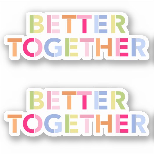 Besser zusammen beste Freunde - Vinyl Stickers sch Aufkleber (Vorderseite)