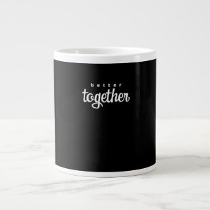 Besser Zusammen Für Paare Moderne Minimalistische Jumbo-Tasse