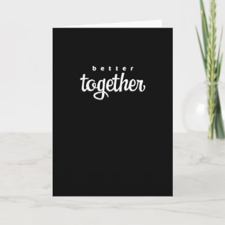 Besser zusammen - Geschenk für ihn und sie mit mod Karte