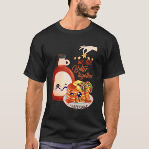 Besser zusammen mit Pfannkuchen, Butter und T-Shirt
