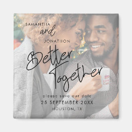 Besser zusammen Tinte Foto Skript Save the Date Magnet