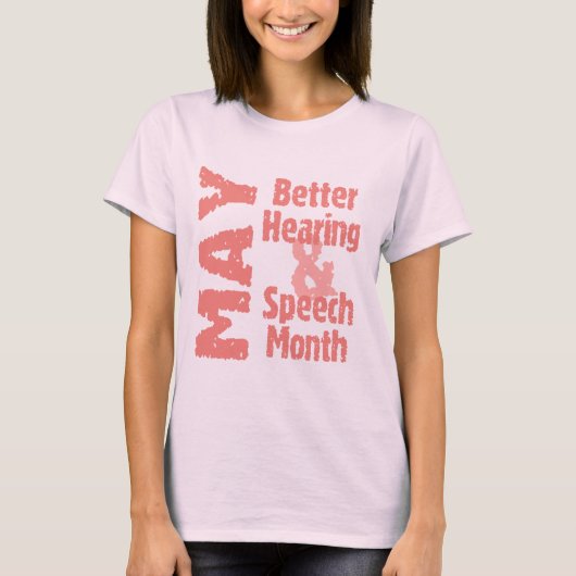 Bessere Anhörung u. Sprache-Monat T-Shirt (Vorderseite)