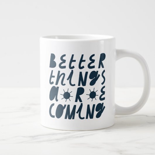 Bessere Dinge kommen Jumbo-Tasse (Rechts)