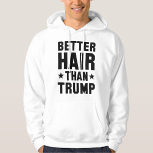 Bessere Haare als Trump Hoodie