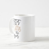 Bessere Latte als nie Spaß zitierte Typografie Kaffeetasse (Vorderseite Links)