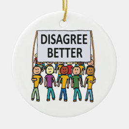 Bessere Meinungsverschiedenheiten Keramik Ornament