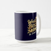 bessere Mutter gibt es nicht Kaffeetasse (VorderseiteRechts)