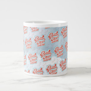 Bessere Tage Jumbo-Tasse
