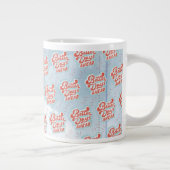 Bessere Tage Jumbo-Tasse (Rechts)