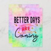 Bessere Tage kommen positive Inspiration Mitteilungskarte (Vorne/Hinten)
