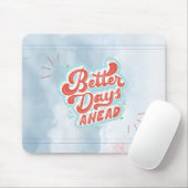 Bessere Tage Mousepad (Mit Mouse)