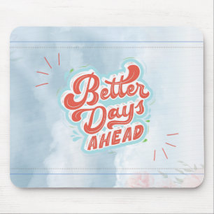 Bessere Tage Mousepad