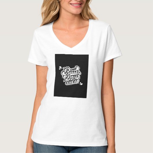 Bessere Tage T-Shirt (Vorderseite)
