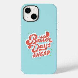 Bessere Tage vor Inspiration Case-Mate iPhone 14 Hülle