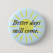 Bessere Tage Werden Kommen.. Typografie Button (Vorderseite)