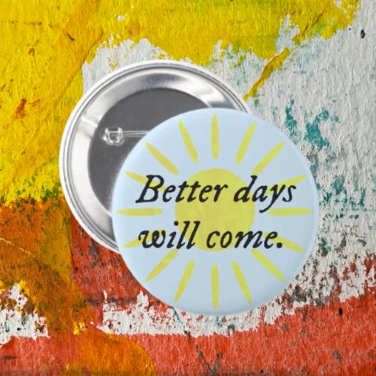 Bessere Tage Werden Kommen.. Typografie Button