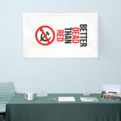 Bessere Tote als roter Anti-kommunistischer Banner (Messeveranstaltung)