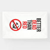 Bessere Tote als roter Anti-kommunistischer Banner (Horizontal)