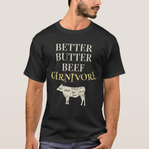 Besserer Butter Beef Carnivore individuell anpassb T-Shirt