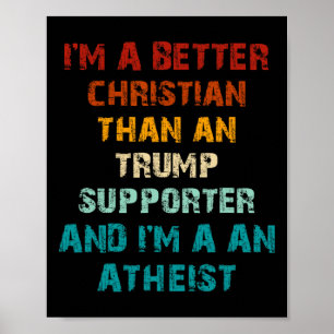 Besserer Christ als jeder Trump unterstützende Ath Poster