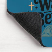 Besserer christlicher Spruch Glaube Jesus Bibel Mousepad (Ecke)