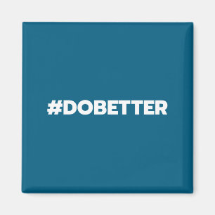 Besserer Hashtag Dobetter Inspirierend Anstrengung Magnet