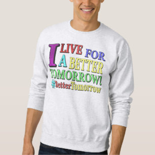 "BESSERER MORGEN" Niedliches Design. Jetzt kaufen Sweatshirt