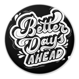 BESSERER TAG VOR DEM SCHWARZEN UND WEISSEN Keramik Keramikknauf