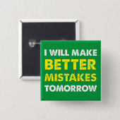 Besseres Fehler-morgen lustiges Button (Vorne & Hinten)