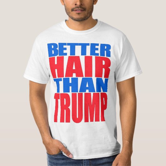 "BESSERES HAAR ALS TRUMPF " T-Shirt (Vorderseite)