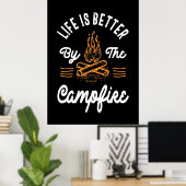 Besseres Leben am Campfeuer Poster (Heimbüro)