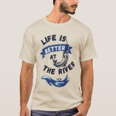 Besseres Leben am Fluss T-Shirt (Vorderseite)