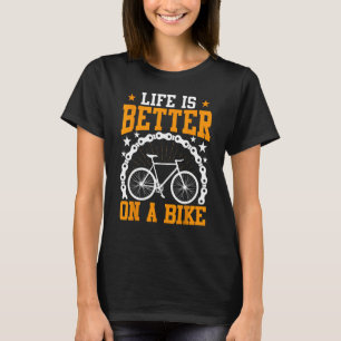 Besseres Leben auf dem Bike Funny Bicycle Reiten T-Shirt