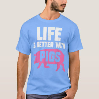 Besseres Leben bei SchweinenPigletPig Lover 3888 T-Shirt
