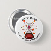 Besseres Leben durch Experimentieren Button (Vorne & Hinten)