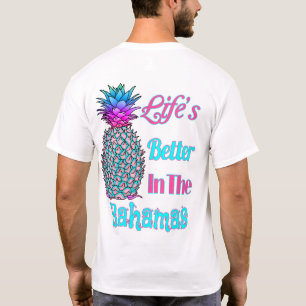 Besseres Leben in den Tropenananas der Bahamas T-Shirt