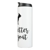 Besseres Leben mit Ziegentext und Silhouette Thermosbecher (Nach rechts gedreht)