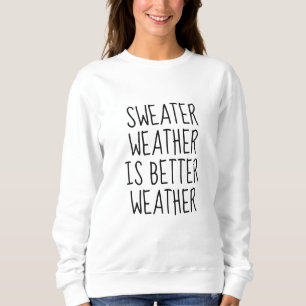 Besseres Wetter Sweatshirt