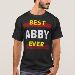 Best Abby Ever Friends Name Buddy Nickname Persona T-Shirt