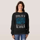 Best Activity Director je Professionals Woche Coo Sweatshirt (Vorne ganz)