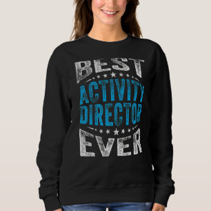 Best Activity Director je Professionals Woche Coo Sweatshirt