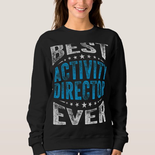 Best Activity Director je Professionals Woche Coo Sweatshirt (Vorderseite)