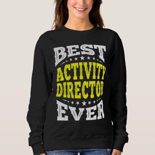 Best Activity Director je Professionals Woche Coo Sweatshirt (Vorderseite)
