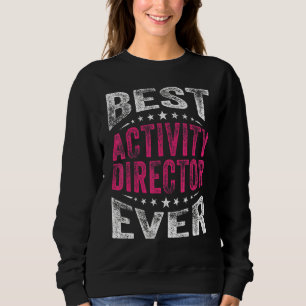 Best Activity Director je Professionals Woche Coo Sweatshirt